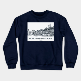 Nord-Pas-de-Calais - France Crewneck Sweatshirt