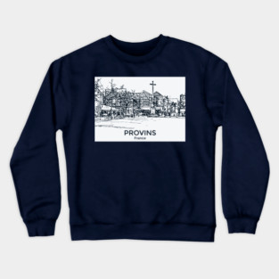 Provins - France Crewneck Sweatshirt