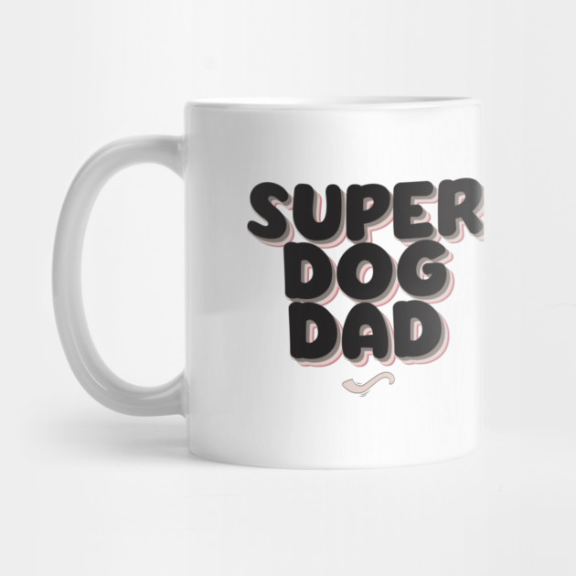 SUPER DOG DAD by REG