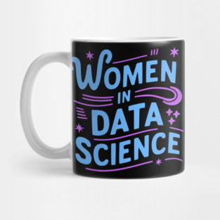 Women In Data Science! Purple And Blue Data Girl Mug