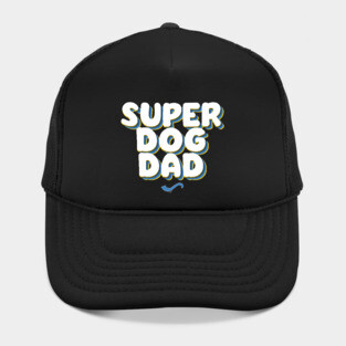 SUPER DOG DAD Hat