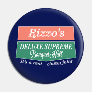 Rizzo's Deluxe Supreme Banquet Hall Pin