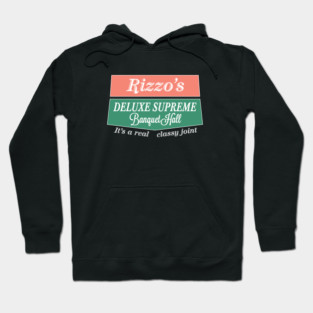 Rizzo's Deluxe Supreme Banquet Hall Hoodie
