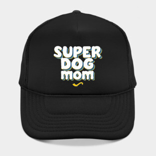 SUPER DOG MOM Hat