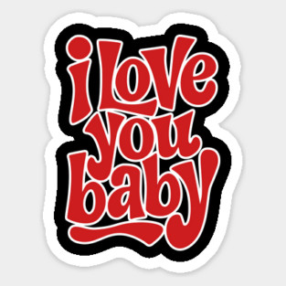 Lettering - I Love You Baby Sticker