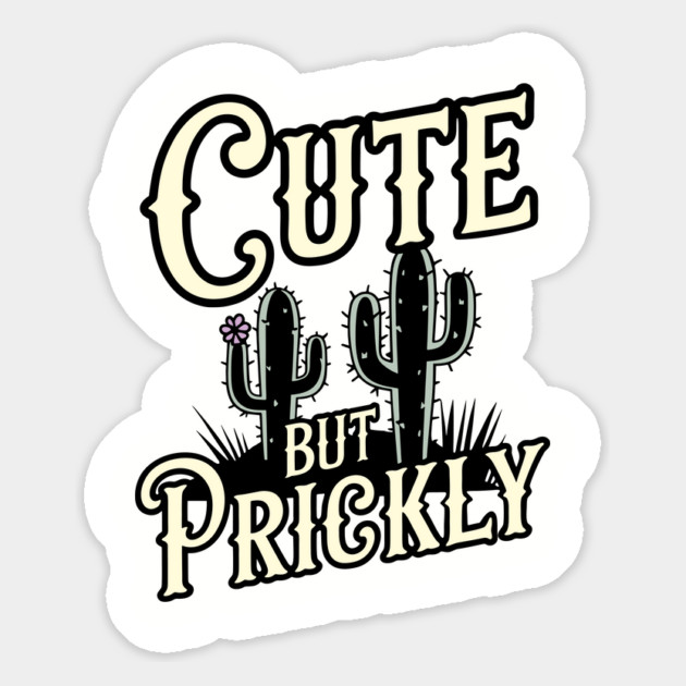 Cute But Prickly Cactus Plant Humor Pun Magnet by Anticorporati
