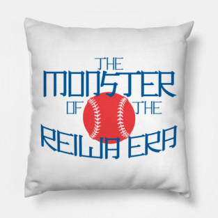 The Monster of the Reiwa Era Pillow