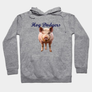 Hog Dodgers Design Hoodie