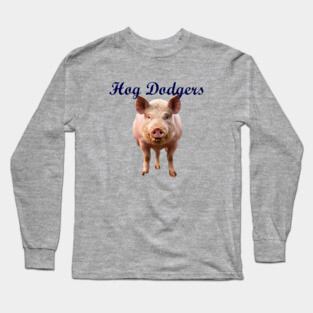 Hog Dodgers Design Long Sleeve T-Shirt