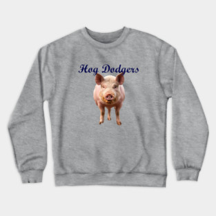Hog Dodgers Design Crewneck Sweatshirt