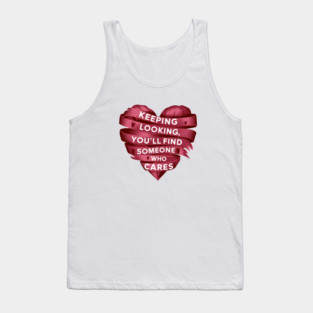Funny Relationship Saying, Keep Looking Tank Top
