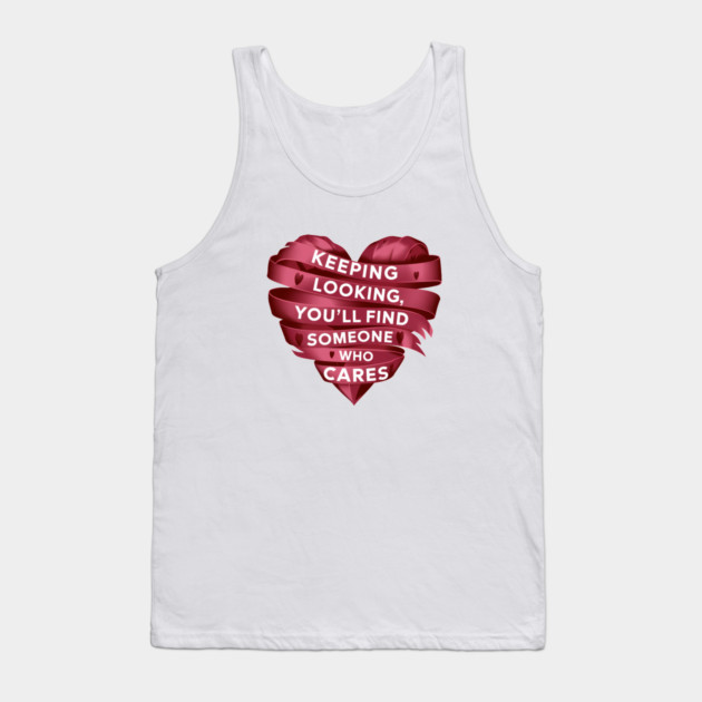 Funny Relationship Saying, Keep Looking Tank Top by logiamerch