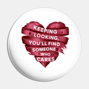 Funny Relationship Saying, Keep Looking Pin