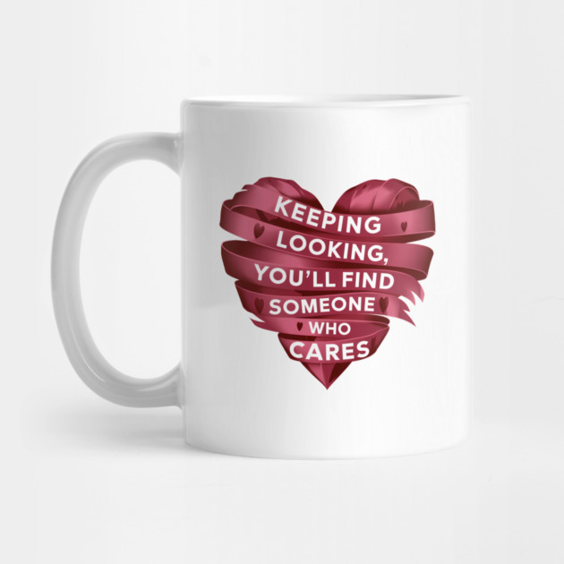 Funny Relationship Saying, Keep Looking by logiamerch