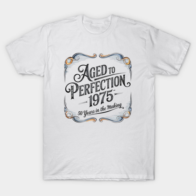 Aged to Perfection 1975 - 50th Birthday Vintage Retro Gift T-Shirt by nora shop1
