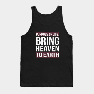 Christian Saying, Bring Heaven to Earth Tank Top