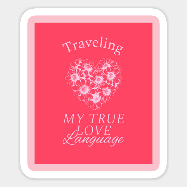 travel is my love language Sticker by FirstClassQueen