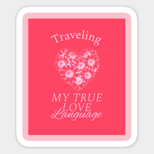 travel is my love language Magnet
