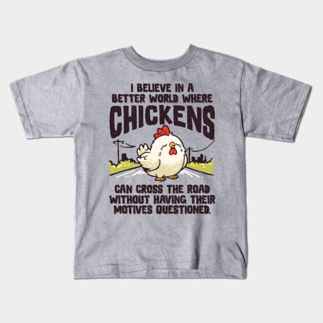 Chicken Cross The Road Kids T-Shirt by GoshWow®