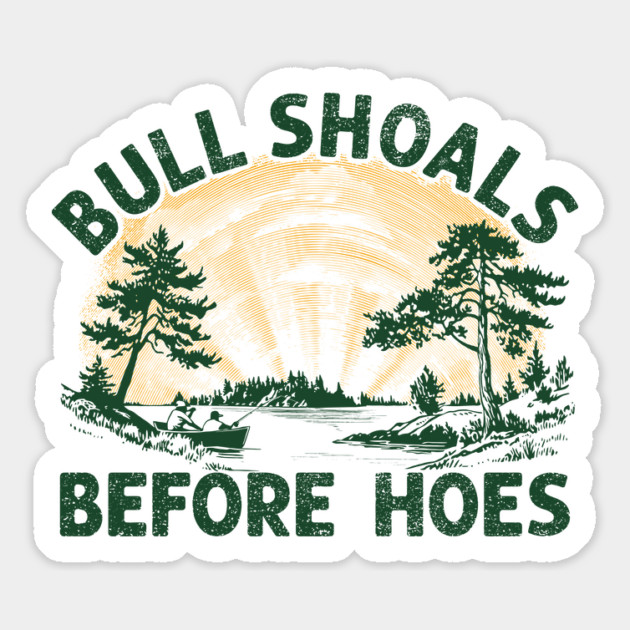 Bull Shoals Before Hoes Magnet by rt-shirts