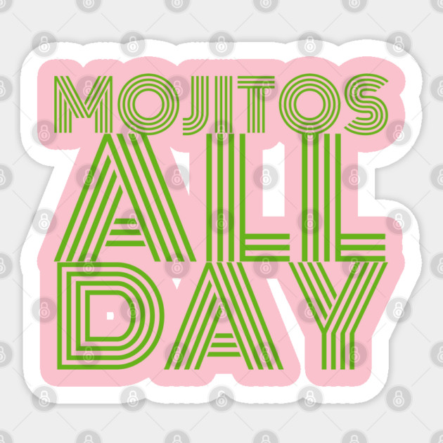 Mojitos All Day Sticker by Camp Happy Hour