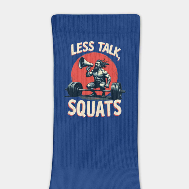 Less Talk, Squats by Urbanprint