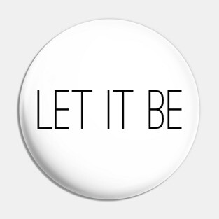 let it be Pin
