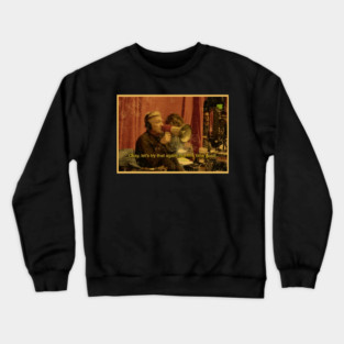 David Lynch ok, let's try that again, but this time good Crewneck Sweatshirt