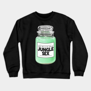 Sweaty Jungle Candle - Funny Crude Candles Lover Humor Crewneck Sweatshirt