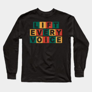 Lift Every Voice Long Sleeve T-Shirt