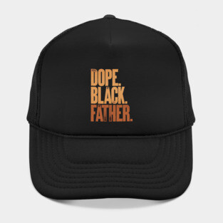 Dope Black Father Hat