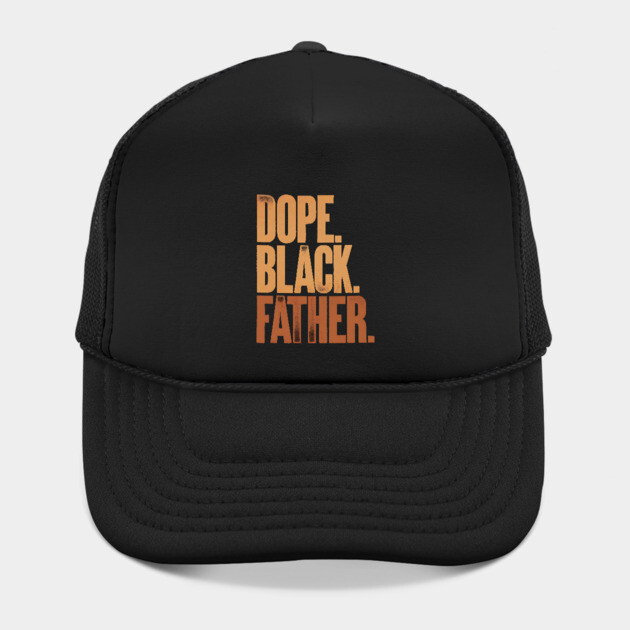Dope Black Father by UrbanLifeApparel