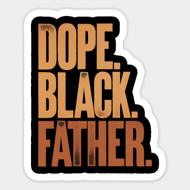 Dope Black Father Magnet by UrbanLifeApparel