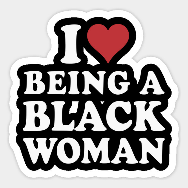 I Love Being a Black Woman Magnet by UrbanLifeApparel