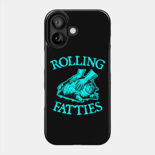 Rolling-Fatties Phone Case
