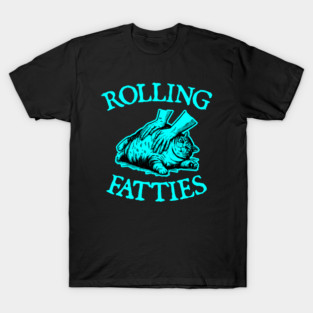 Rolling-Fatties T-Shirt