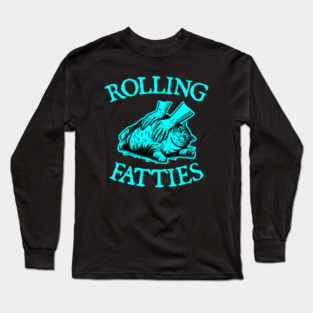Rolling-Fatties Long Sleeve T-Shirt