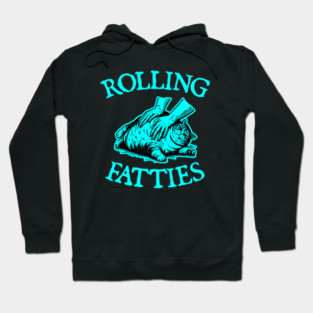 Rolling-Fatties Hoodie