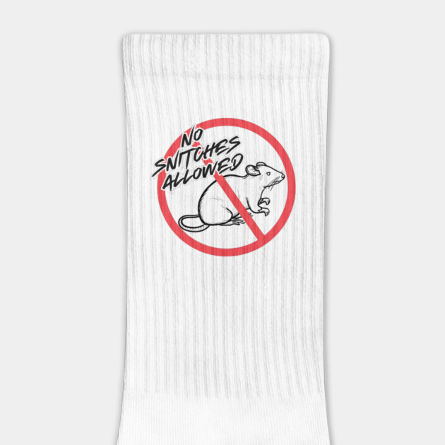 No Snitches Allowed by Demian Stipatio