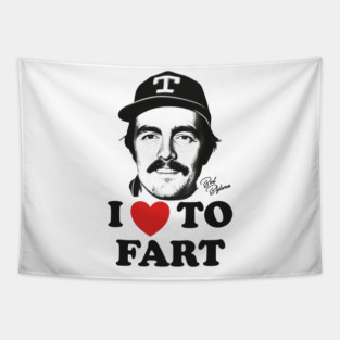 I HEART TO FART - Bert Blyleven Tapestry