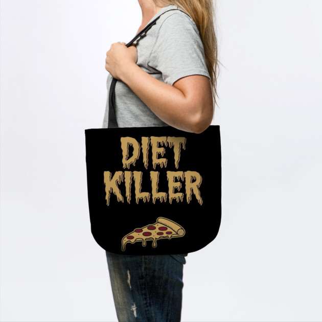 Diet Killer Sarcastic Pizza Lover Sarcasm by Anticorporati