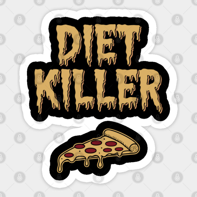 Diet Killer Sarcastic Pizza Lover Sarcasm Sticker by Anticorporati
