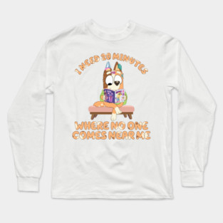 I Need 20 Minutes Chilli Heeler Bluey Mom Long Sleeve T-Shirt