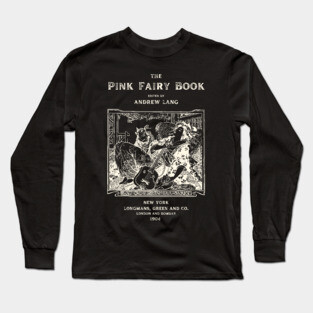 The Pink Fairy Book Cover by Andrew Lang Long Sleeve T-Shirt