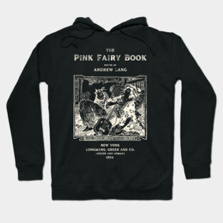 The Pink Fairy Book Cover by Andrew Lang Hoodie