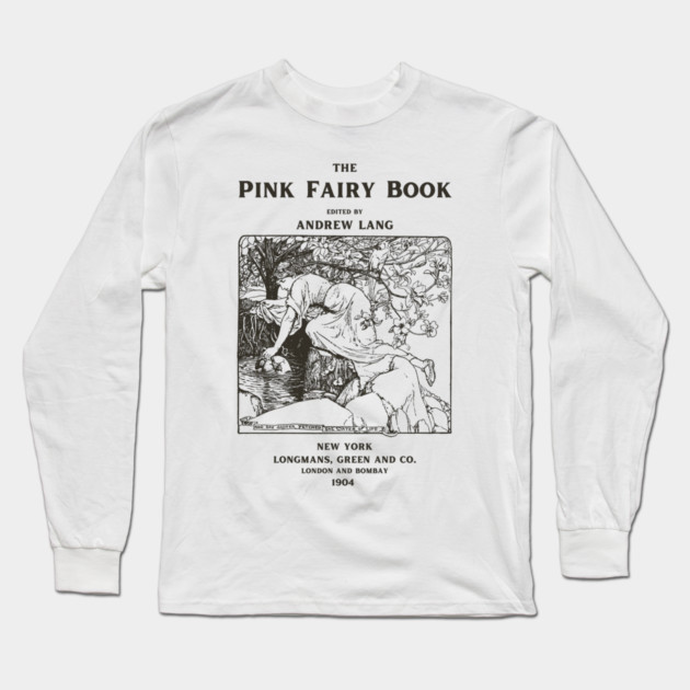 The Pink Fairy Book Vintage Illustration Long Sleeve T-Shirt by TuncGK