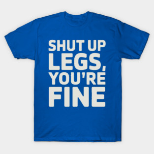 Offensive adult humor legs T-Shirt
