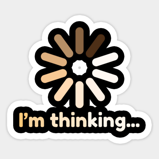 I'm Thinking Funny Buffering Icon Sticker by The WYLD Tribe