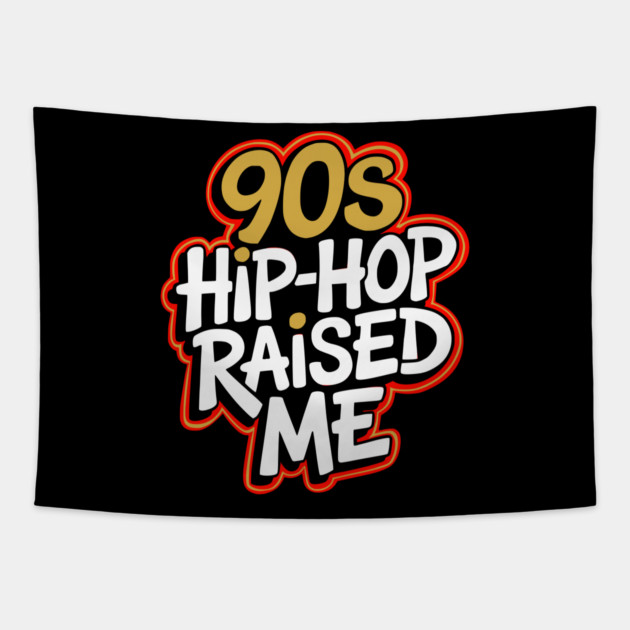 90s Hip-Hop Raised Me Tapestry by UrbanLifeApparel