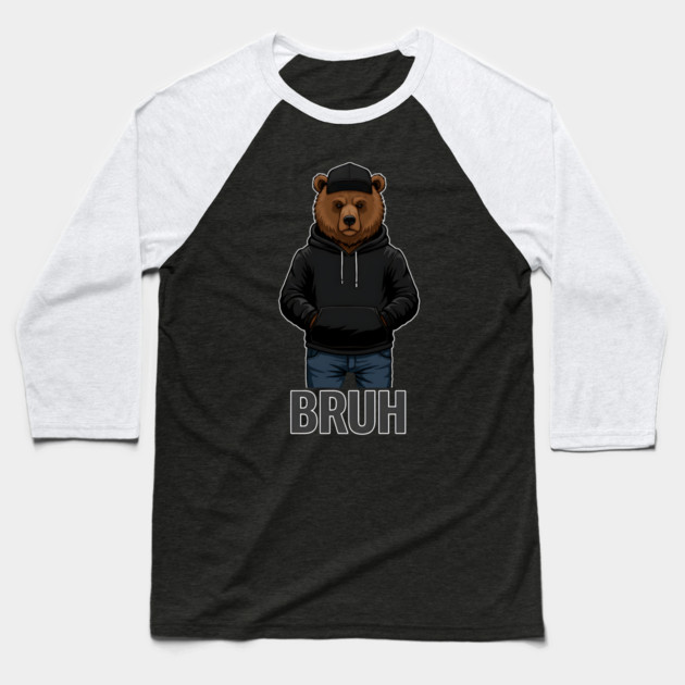 BRUH - Hip=Hop Bear Baseball T-Shirt by UrbanLifeApparel